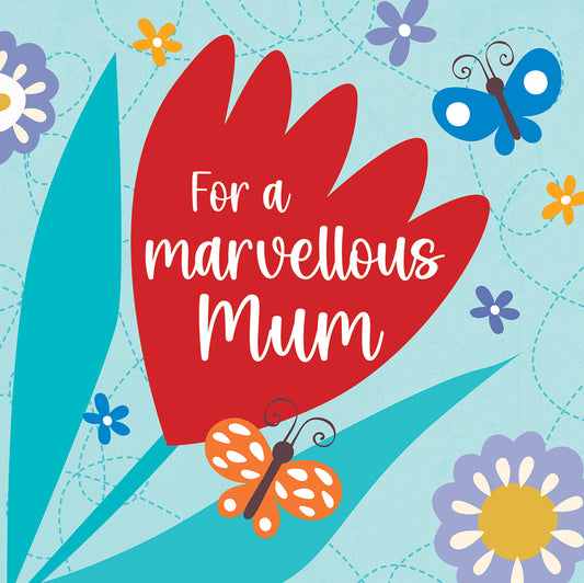 For a marvelous Mum