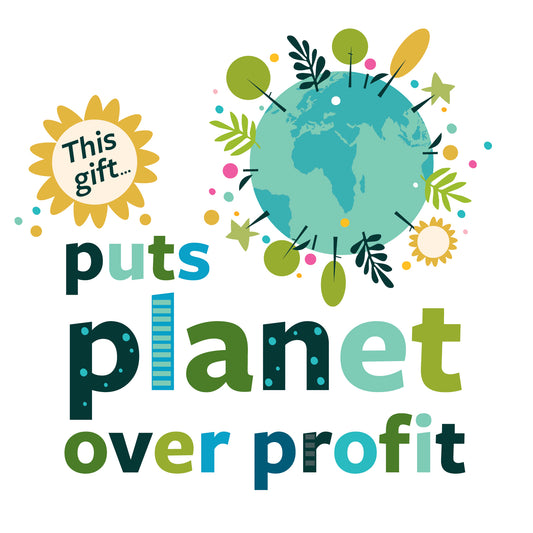 This Gift Puts Planet Over Profit